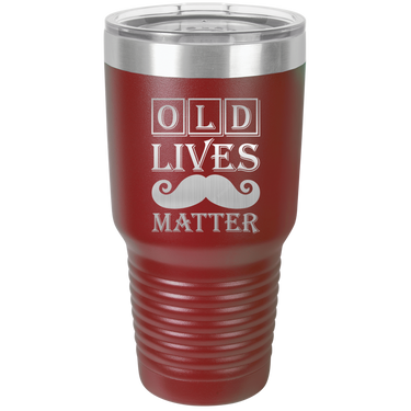 Old Lives Matter Design Tumbler Cup